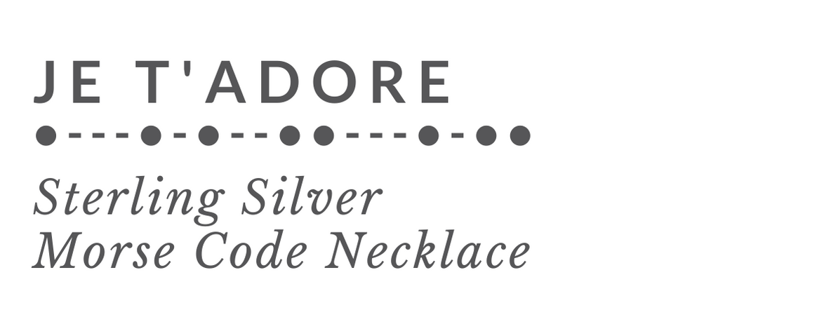 JE T'ADORE Morse Code Necklace Tag - Trisha Flanagan