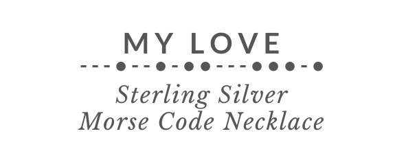 MY LOVE Morse Code Necklace tag - Trisha Flanagan