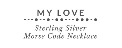 MY LOVE Morse Code Necklace tag - Trisha Flanagan